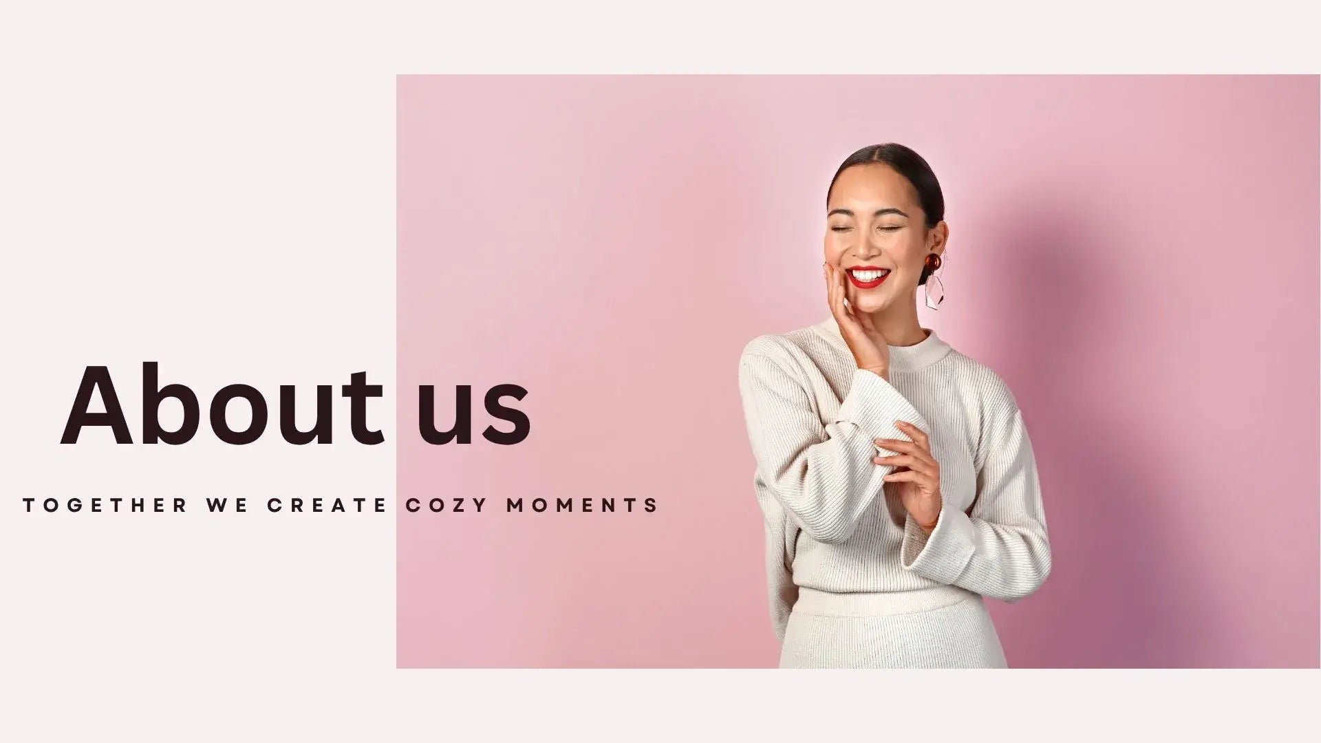 Smiling woman in cozy outfit against pink background with “About us” text